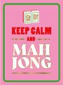 "Keep Calm and Mah Jong" in rotem und goldenem Text, grüne Mahjong-Steine, pinker Hintergrund mit grünem Rahmen.