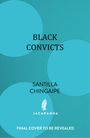 Text: "BLACK CONVICTS, SANTILLA CHINGAIPE, JACARANDA, FINAL COVER TO BE REVEALED." Hintergrund: Türkis mit großen Kreisen.