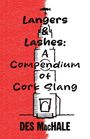 „Langers & Lashes: A Compendium of Cork Slang“ von Des MacHale. Illustration eines Turms auf rotem und weißem Hintergrund.