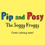 Jennifer Renn: Pip and Posy: The Soggy Froggy, Buch