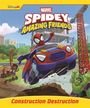 Autumn Publishing: Marvel Spidey and his Amazing Friends: Construction Destruction, Buch