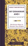 Caroline Taggart: My Grammar and I (Or Should That Be 'Me'?), Buch