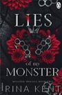 Text: "LIES of my MONSTER" "MONSTER TRILOGY BOOK TWO" "RINA KENT". Hintergrund: Rote Blumen, Kronen, Metallringe.
