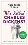 Gareth Moore: Who Killed Charles Dickens?, Buch