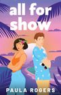 Paula Rogers: All for Show, Buch