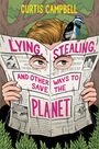 Titelseite der Zeitung mit großen, rosa Buchstaben: "LYING, STEALING AND OTHER WAYS TO SAVE THE PLANET." Ein Vogel sitzt oben.