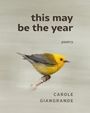 Carole Giangrande: Thus May Be the Year, Buch