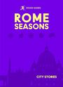 Rough Guides: Rough Guides City Stories: Rome Seasons, Buch