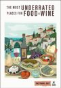 Rough Guides: Rough Guides Travel Edit: The Most Underrated Food and Wine Destinations, Buch