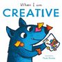 Child's Play: When I Am Creative, Buch