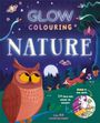 Igloo Books Ltd: Glow Colouring: Nature, Buch
