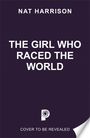 Nat Harrison: The Girl Who Raced the World, Buch