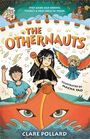 "Step aside old heroes, there's a new crew in town. THE OTHERNAUTS. Illustrated by Macha Yao. Clare Pollard." 
Drei Figuren auf einem Boot.