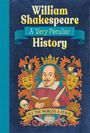 Jacqueline Morley: William Shakespeare: A Very Peculiar History, Buch