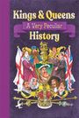 Antony Mason: Kings & Queens Of Great Britain: A Very Peculiar History, Buch
