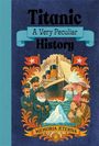 Jim Pipe: Titanic: A Very Peculiar History, Buch