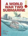 Humble Richard: A World War Two Submarine: Spectacular Visual Guides, Buch