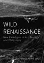 Guillaume Loge: Wild Renaissance, Buch