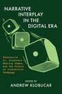 Narrative Interplay in the Digital Era, Buch