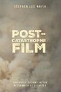 "Stephen Lee Naish", "Post-Catastrophe Film", "Cinematic Visions in the Aftermath of Disaster". Hintergrund aus Rauchwolken.