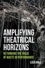 Lisa Hall: Amplifying Theatrical Horizons, Buch