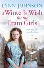 Lynn Johnson: A Winter’s Wish for the Tram Girls. Only hope can warm her heart. Junge Frau in altertümlicher Kleidung.