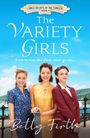 „Sweethearts of the Forces Book 1, The Variety Girls. Even in war, the show must go on... Betty Firth.” Drei Frauen in Vintage-Kleidung.