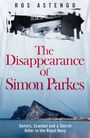 Ros Astengo: The Disappearance of Simon Parkes, Buch