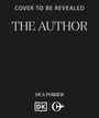 "COVER TO BE REVEALED. THE AUTHOR. DEAN POIRIER. Logo mit DK und ein weiteres Symbol."