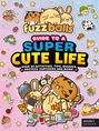 Words & Pictures: Fuzzballs - A Guide to a Super Cute Life, Buch