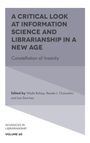 Titel: "A Critical Look at Information Science and Librarianship in a New Age". Herausgeber: Wade Bishop u. a., Band 60.
