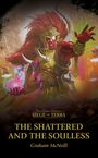 Graham Mcneill: The Shattered and the Soulless, Buch