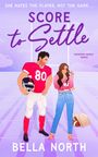 Bella North: Score to Settle, Buch