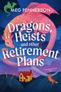„Dragons, Heists and other Retirement Plans“, bunte Illustration eines rosa Drachen, kleines Haus, grüner Drache oben.