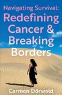 Carmen Dörwald: Navigating Survival, Buch