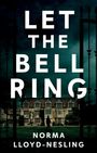 Norma Lloyd-Nesling: Let the Bell Ring, Buch