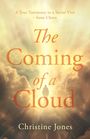 Christine Jones: The Coming of a Cloud, Buch