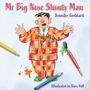 Jennifer Goddard: Mr Big Nose Shouty Man, Buch