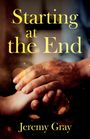 Jeremy Gray: Starting at the End, Buch