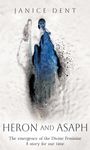 Janice Dent: Heron and Asaph, Buch