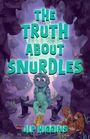 Jlp Higgins: The Truth About Snurdles, Buch