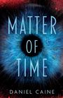Daniel Caine: Matter Of Time, Buch