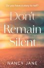 Nancy Jane: Don't Remain Silent, Buch