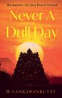 „The Journey of a Boy from Chennai“ und „Never A Dull Day“ in großer Schrift, Sonnenuntergang mit Tempelsilhouette.