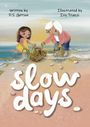 "Slow Days" steht in großer Schrift. Illustration: Ein Kind und eine ältere Frau sammeln Seetang am Strand.