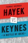 Thomas Hoerber: Hayek vs Keynes, Buch