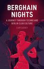 Liam Cagney: Berghain Nights, Buch