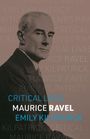 Emily Kilpatrick: Maurice Ravel, Buch