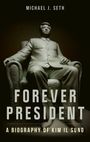 Michael J Seth: Forever President, Buch