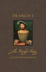 Glenn Richardson: Francis I, Buch